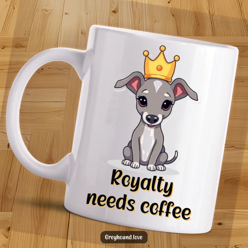 Funny mug with a greyhound proudly balancing a tiny crown on its head, exuding royal and humorous charm.
