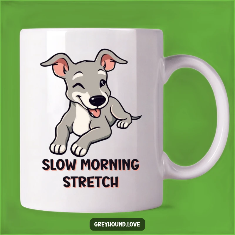 Funny Greyhound Chill Stretch Mug - Contented Smile Relaxed Dog Gift