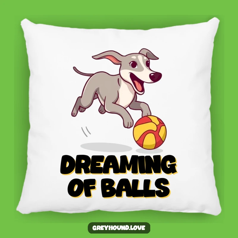 Funny Greyhound Pillow: Cozy Comfort for the Playful Ball Chaser