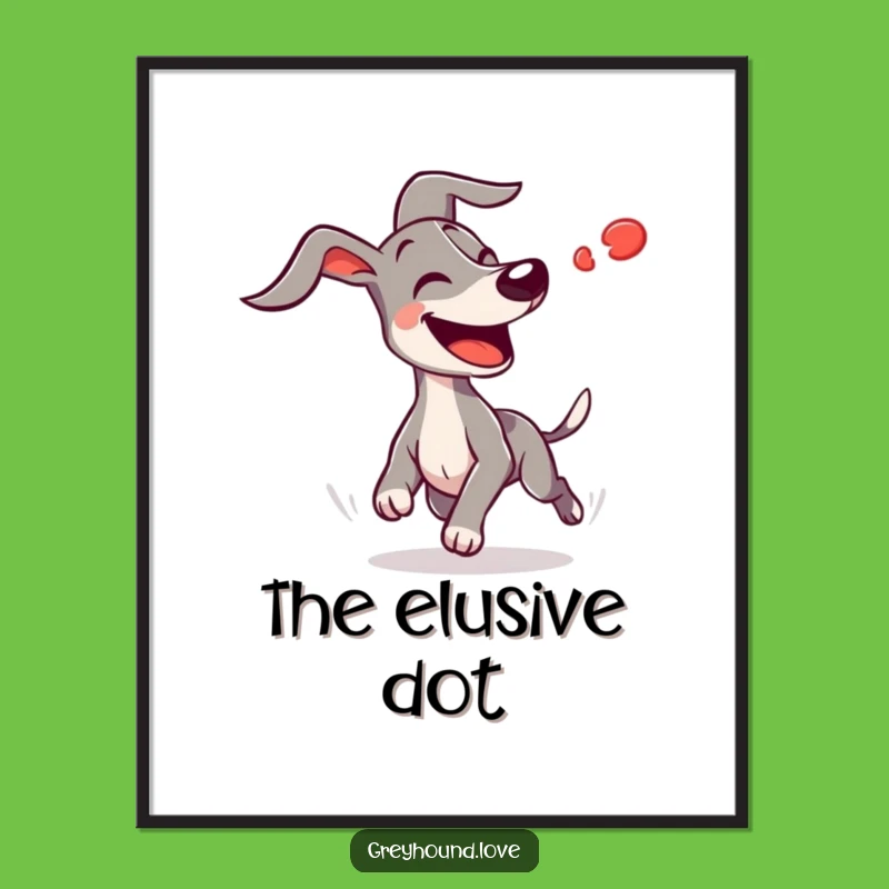 Funny Greyhound Chasing Red Dot Digital Art: Hilarious Dog Decor
