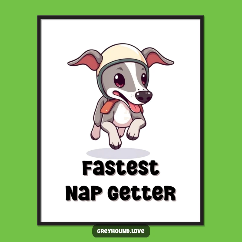 Funny Greyhound Helmet Poster: Adorable Speedy Dog, Tongue Lolling, Quirky Wall Art Gift