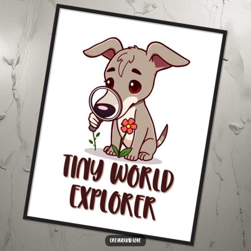 Funny Greyhound Poster: A greyhound with a magnifying glass inspects a tiny flower.
