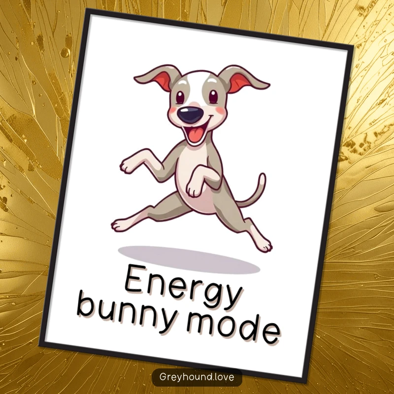 Funny Greyhound Poster: A greyhound performing a comically splayed-legged zoomie, capturing pure canine excitement and joy.