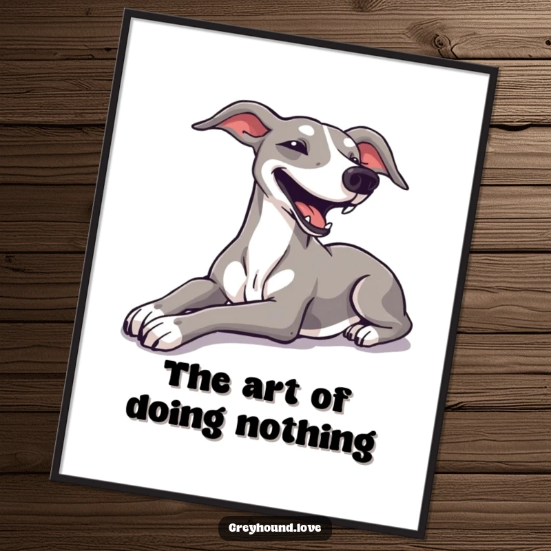 Funny print of a greyhound stretching luxuriously with a happy sigh, conveying peaceful vibes.