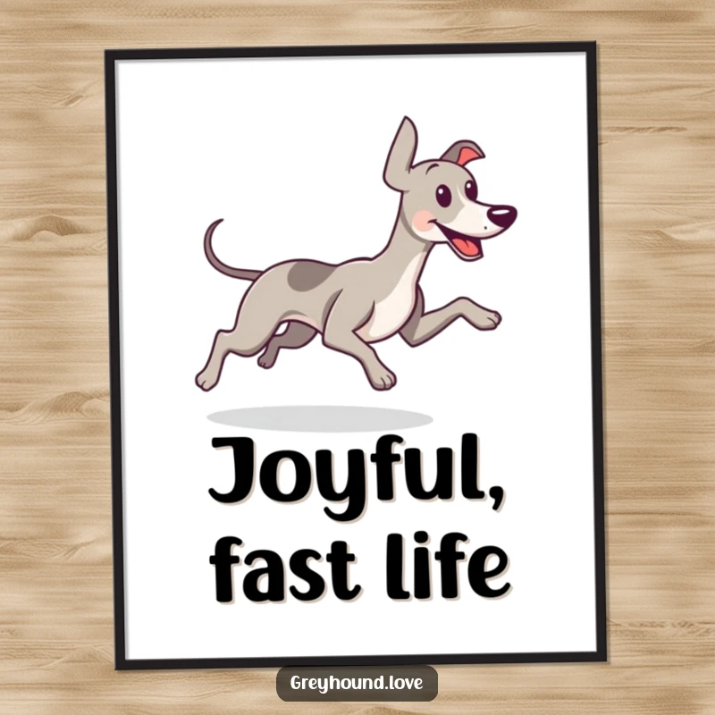 Funny poster of a greyhound mid-run, its tail a blur of happiness, showcasing pure, unbridled canine joy.