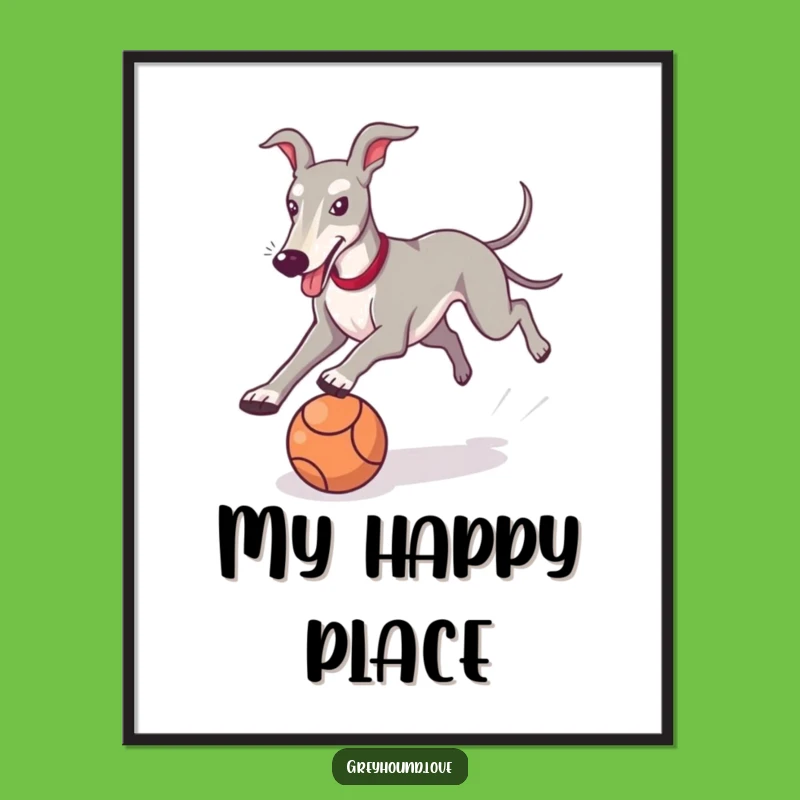 Funny Greyhound Playtime Poster: Vibrant Sighthound Ball Chase Art for Wall Decor