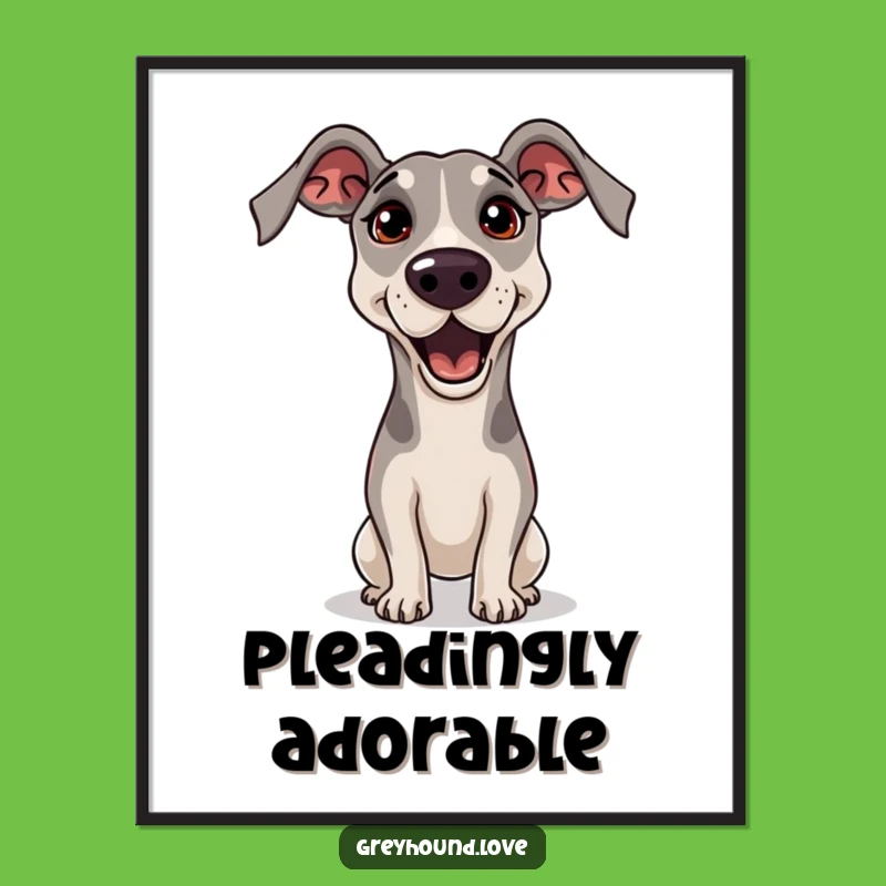 Funny Greyhound Begging Poster - Pleading Eyes Art Print Gift!