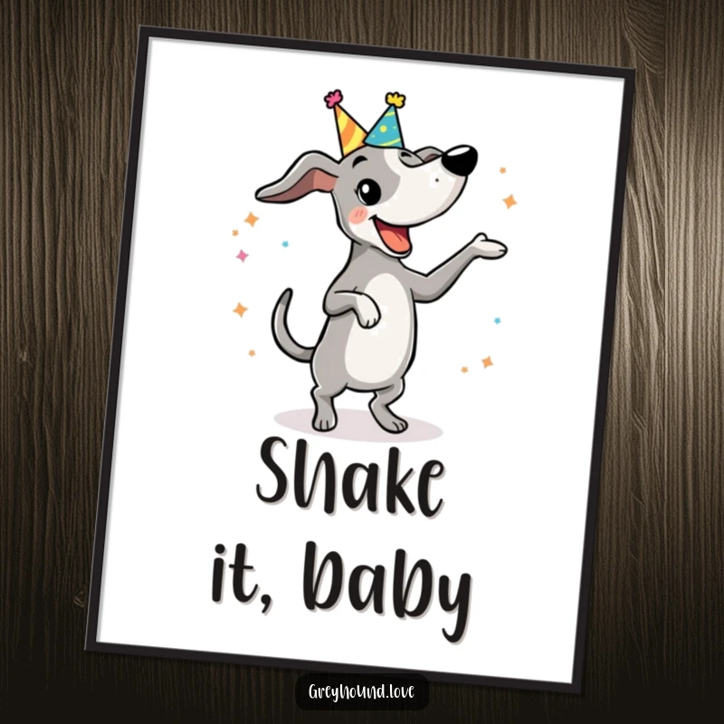 Funny Poster: A greyhound wearing a party hat is joyfully doing a silly, funny dance, full of celebratory spirit.