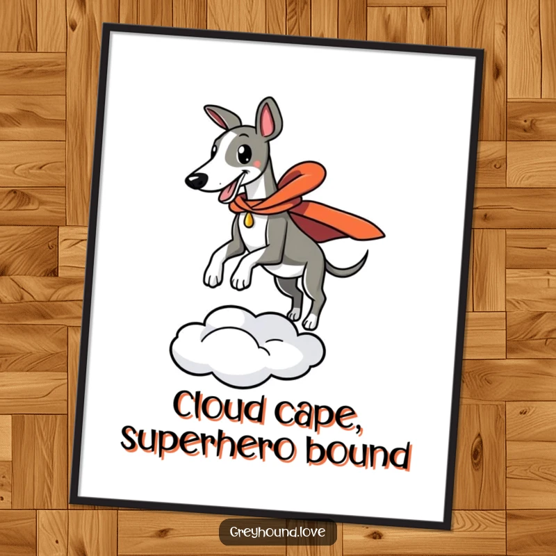 Funny Free Printable Wall Art: A greyhound in a cape dramatically leaps from a cloud, creating heroic downloadable art.