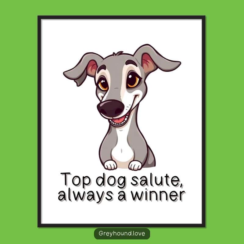 Free Printable Goofy Greyhound Saluting Wall Art - Funny Downloadable Fast Dog Art