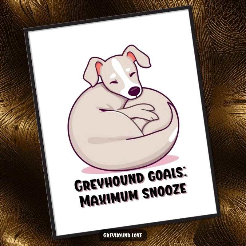 Funny Free Printable Wall Art of a contented greyhound in a happy, relaxed ball, ideal for home decor.