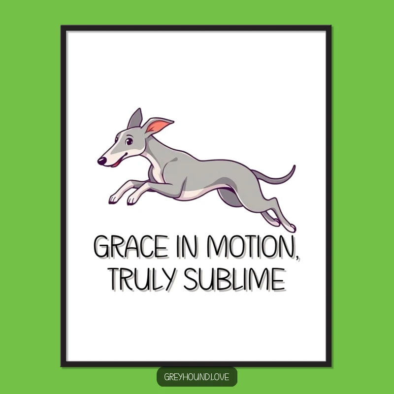 Funny Free Printable Wall Art: Graceful Greyhound Leap Downloadable Gift