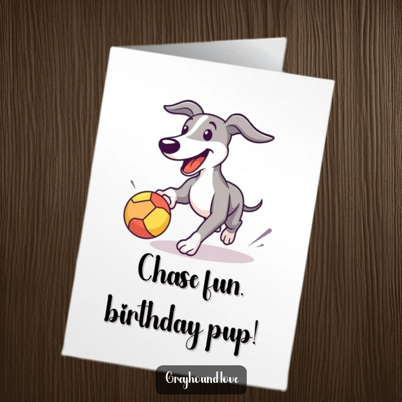 Funny Free Printable Birthday Card: Happy greyhound gleefully chasing a red bouncing ball with excitement.