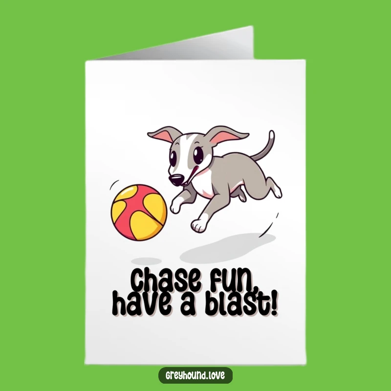 Free Printable Birthday Card: Playful Greyhound Ball Chase Funny Downloadable Gift