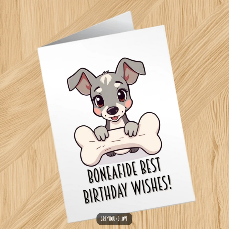 Funny Free Printable birthday card featuring a greyhound peeking playfully from behind an oversized bone, ready to celebrate.