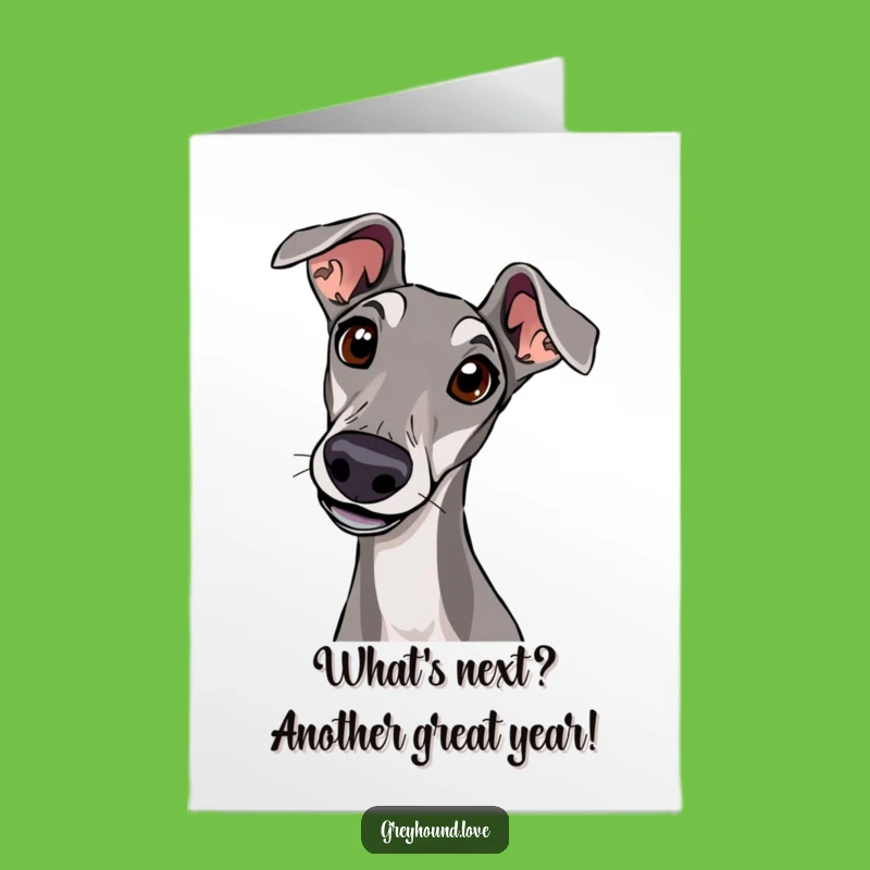 Free Printable Birthday Card: Curious Greyhound Head Tilt Funny Downloadable Gift