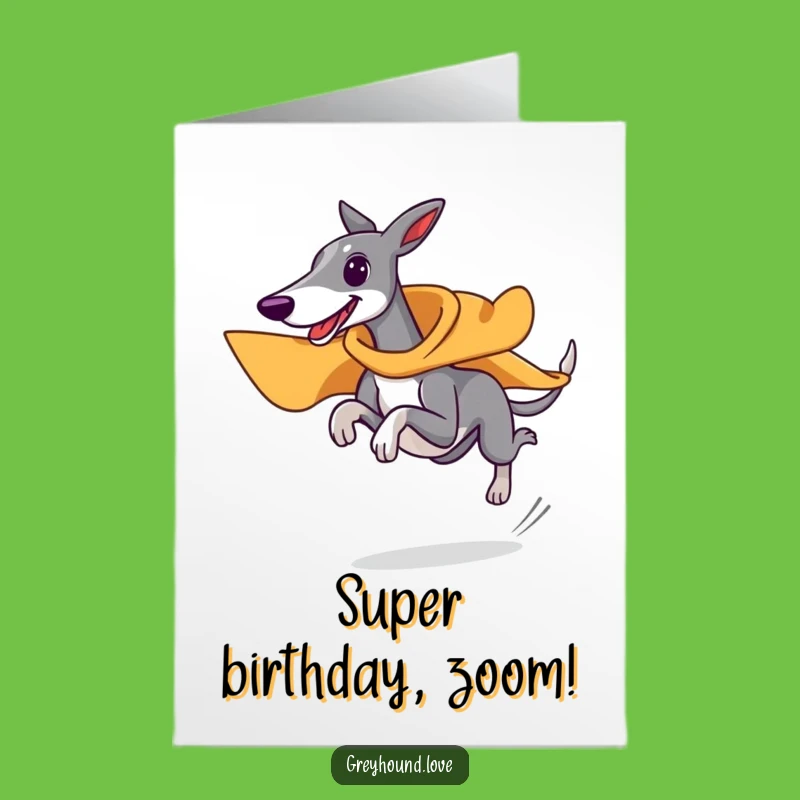 Free Printable Birthday Card: Funny Superhero Greyhound Zoom Downloadable Gift