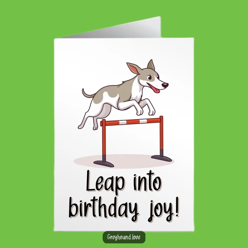 Free Printable Birthday Card: Leaping Greyhound - Funny Downloadable Gift