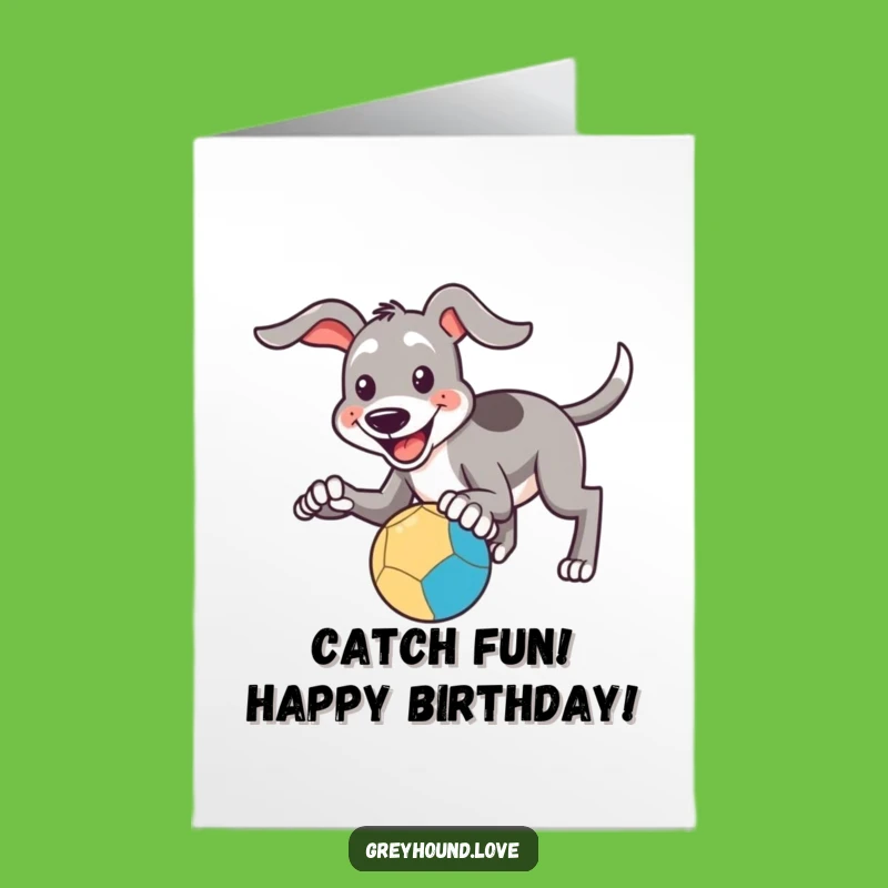 Free Printable Birthday Card: Playful Greyhound Catch - Downloadable Gift!