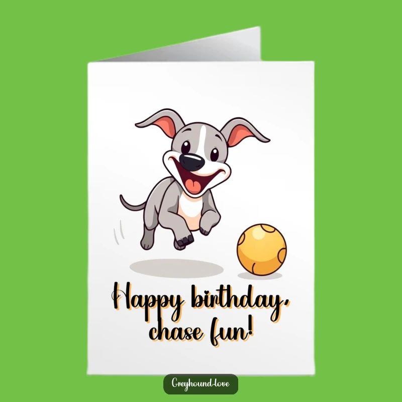 Free Printable Chasing Greyhound Birthday Card: Fun Downloadable Gift for Dog Lovers