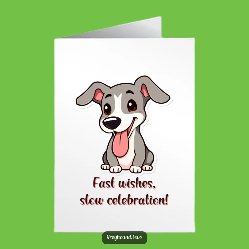 Free Printable Greyhound Birthday Card: Funny Dog Art, Downloadable Gift for Dog Lovers