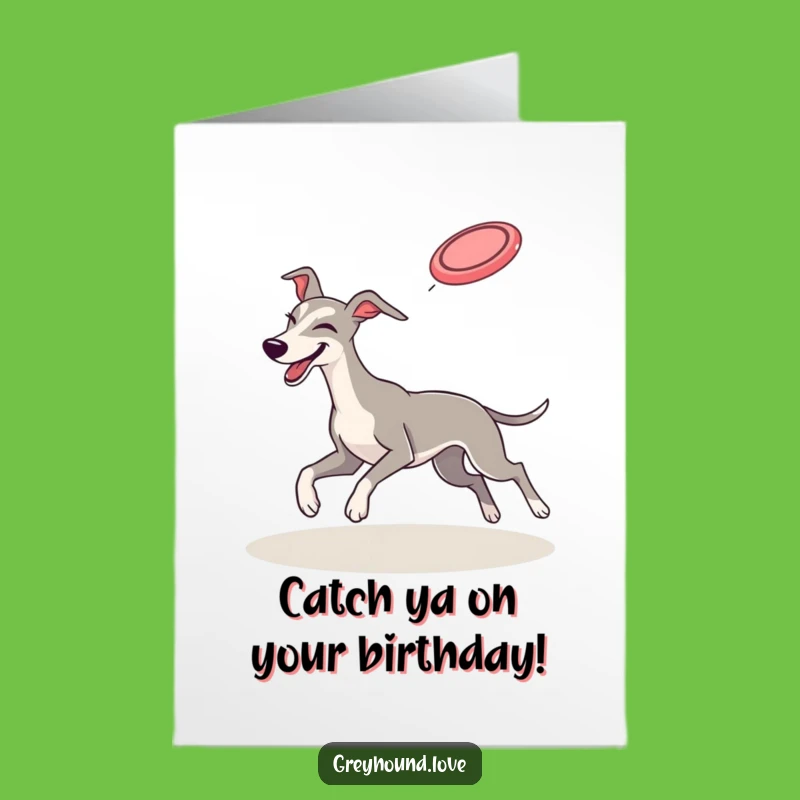 Free Printable Winking Greyhound Frisbee Birthday Card - Funny Downloadable Action Gift