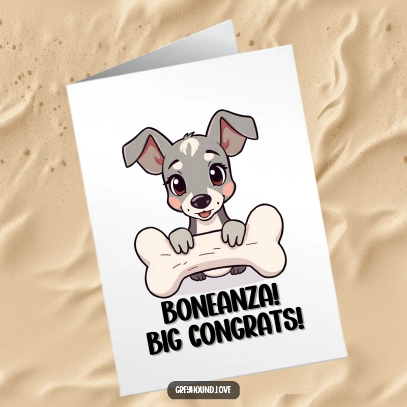 Free Printable congratulations card showing a greyhound peeking with excitement from behind a massive bone, celebrating an achievement.