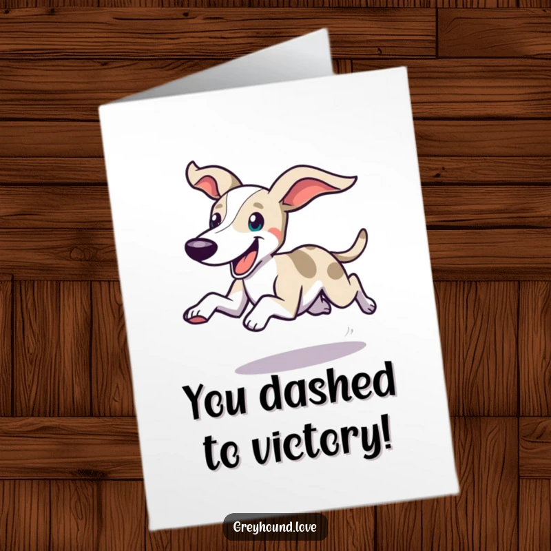 Funny Free Printable Congratulations Card: A greyhound with ears flying dashes forward with a very happy face.