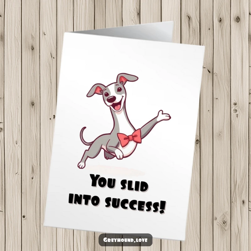 Funny Free Printable Congratulations Card showing a greyhound in a bowtie sliding triumphantly to celebrate an achievement.