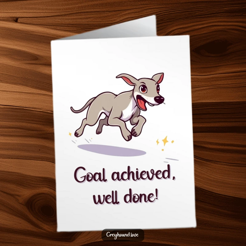 Funny Free Printable Congratulations Card: A determined greyhound sprints, clearly heading towards a significant goal.