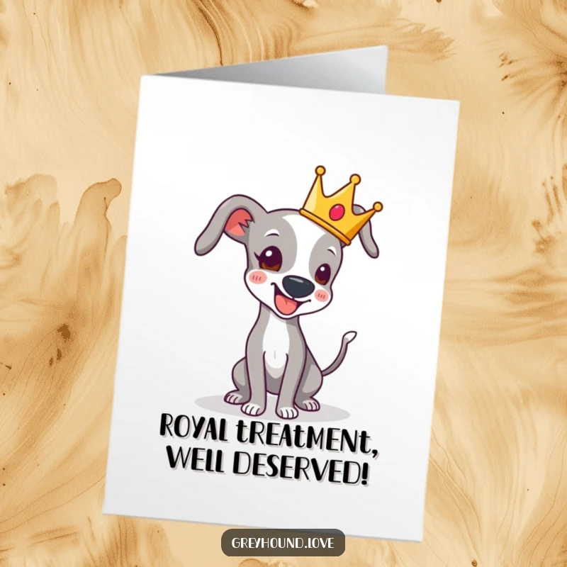 Funny Free Printable Congratulations Card: A greyhound wearing a tiny crown playfully wags its tail, celebrating success royally.