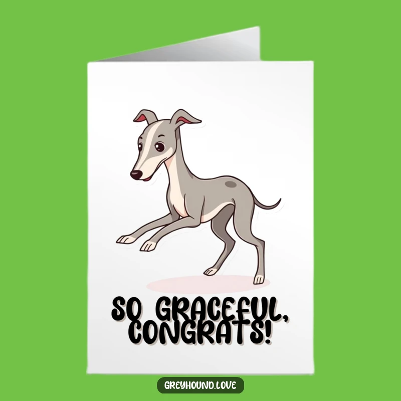 Free Printable Congrats Card: Tripping Greyhound - Downloadable Humorous Achievement Gift