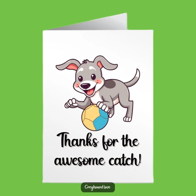 Free Printable Thank You Card: Greyhound's Playful Thanks - Downloadable Gratitude!