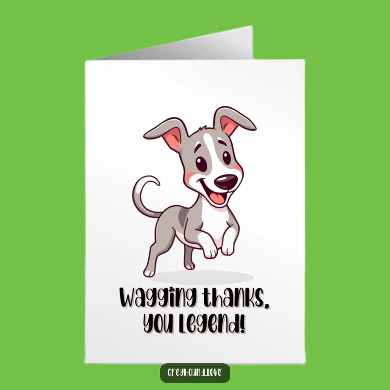 Free Printable Thank You Card: Excited Greyhound Wiggle - Funny Downloadable!