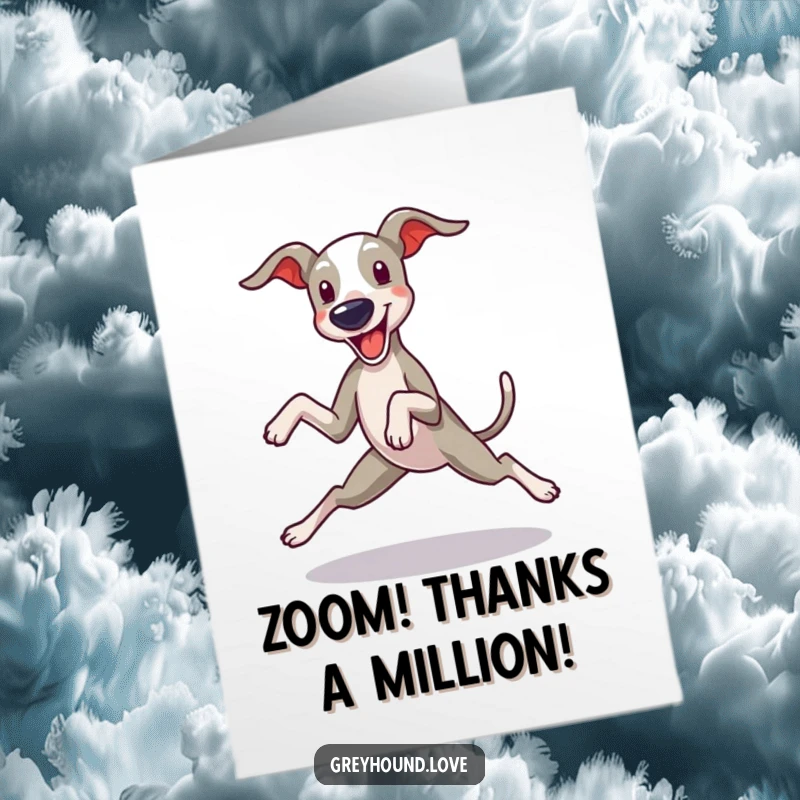 Funny Free Printable Greyhound Thank You Card: A greyhound captured in a playful zoomie, legs splayed.