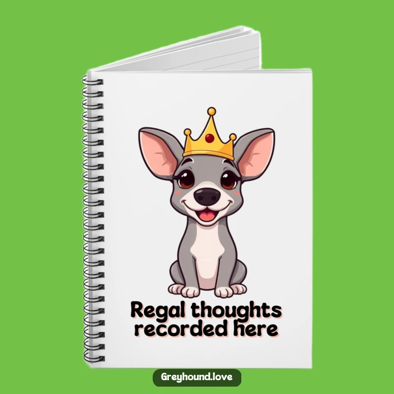 Funny Greyhound Notebook: Regal Crowned Pup, Amused Royal Dog Journal
