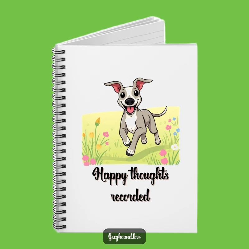 Funny Happy Greyhound Running Notebook: Jot Down Joyful Thoughts