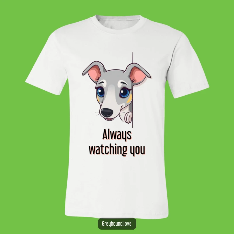 Funny Curious Greyhound T-Shirt: Sighthound's Peek-a-Boo Humor for Dog Lovers