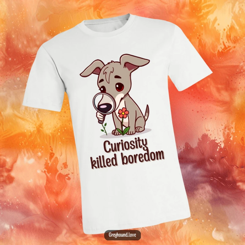 Funny Greyhound T-Shirt: A greyhound holds a magnifying glass, examining a small flower closely.