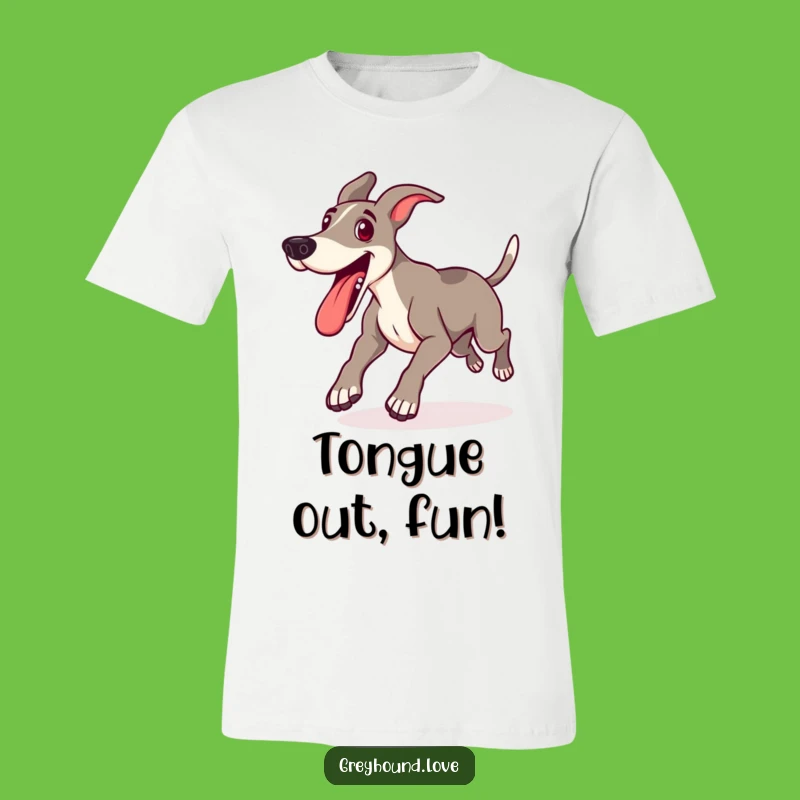 Funny Greyhound Playful Dash T-Shirt - Tongue Out Doggo Gift